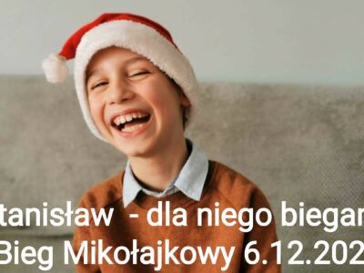 Charytatywny Bieg Mikołajkowy Staś Sułkowski – Postaw Stasia Na Nogi