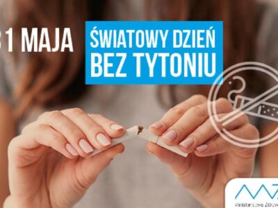 Światowy Dzień Bez Tytoniu – 31 maja