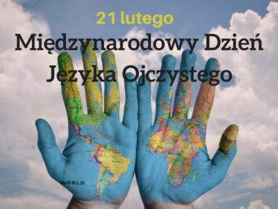 Dyktando i konkurs  „Przysłowia mądrością narodu” z okazji  Międzynarodowego Dnia Języka Ojczystego